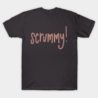 Scrummy! T-Shirt